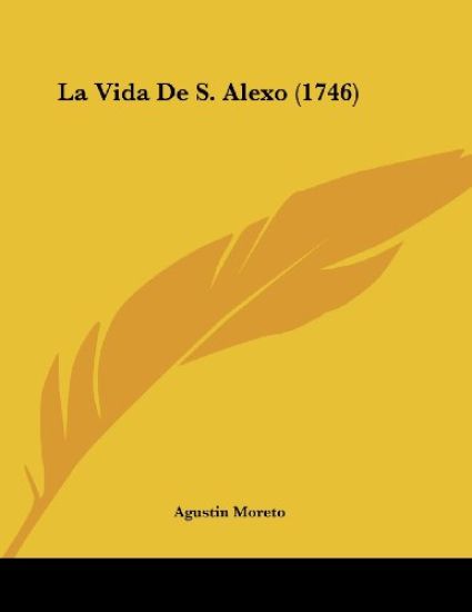 La Vida De S. Alexo (1746)