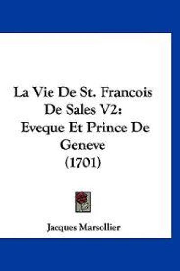 La Vie De St. Francois De Sales V2