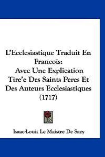 L'Ecclesiastique Traduit En Francois