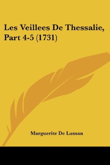 Les Veillees De Thessalie, Part 4-5 (1731)