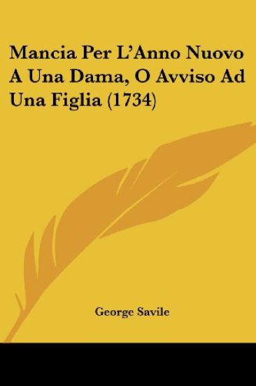 Mancia Per L'Anno Nuovo A Una Dama, O Avviso Ad Una Figlia (1734)
