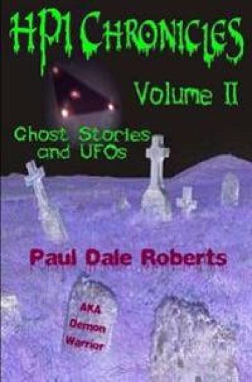 HPI Chronicles: Volume II Ghost Stories and UFOs