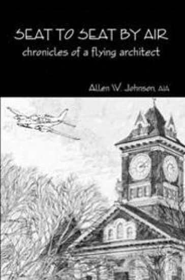 Seat to Seat by Air - Chronicles of a Flying Architect – Allen Johnson, kirjan kansikuva