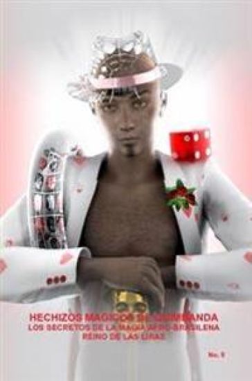 Hechizos Magicos De Quimbanda, Los Secretos De La Magia Afro-Brasilena, Reino De Las Liras