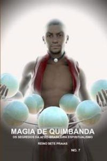 Magia De Quimbanda, OS Segredos DA Afro-Brasileira Espiritualismo, Reino Sete Praias