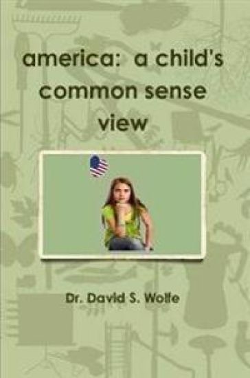America: A Child's Common Sense View