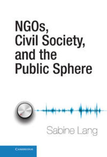NGOs, Civil Society, and the Public Sphere