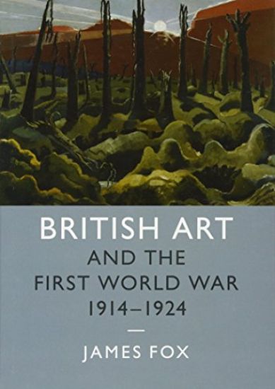 British Art and the First World War, 1914–1924