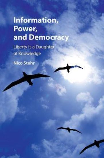 Information, Power, and Democracy – Nico Stehr, kirjan kansikuva