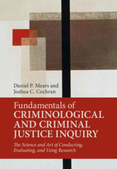 Fundamentals of Criminological and Criminal Justice Inquiry