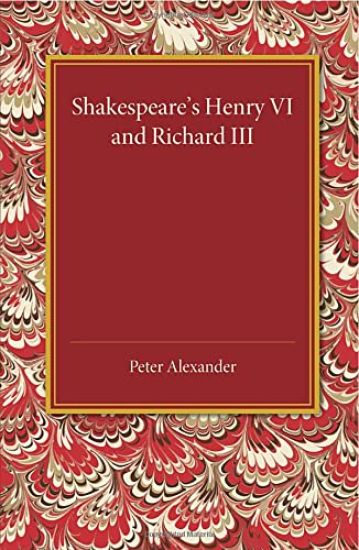 Shakespeare's Henry VI and Richard III
