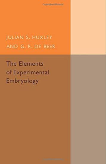 The Elements of Experimental Embryology
