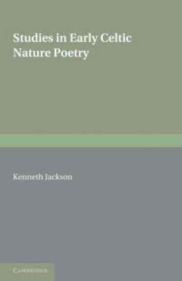 Studies in Early Celtic Nature Poetry