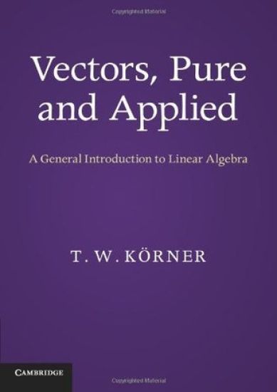 Vectors, Pure and Applied