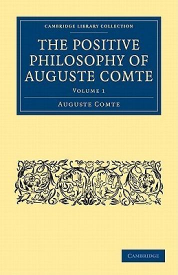 The Positive Philosophy of Auguste Comte 2 Volume Paperback Set
