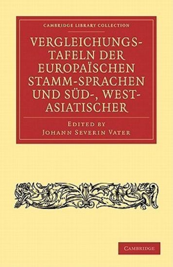 Vergleichungstafeln der europaïschen Stamm-Sprachen und Süd-, West- Asiatischer