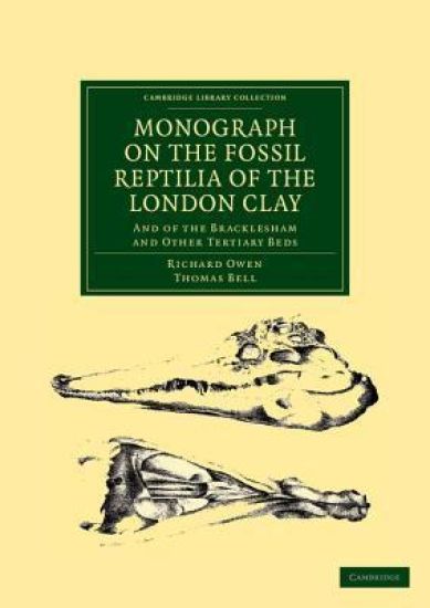 Monograph on the Fossil Reptilia of the London Clay