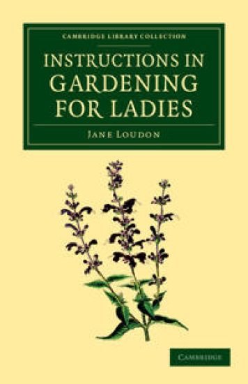 Instructions in Gardening for Ladies