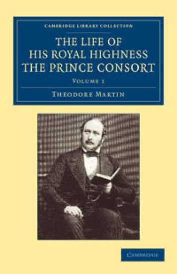 The Life of His Royal Highness the Prince Consort – Theodore Martin, kirjan kansikuva