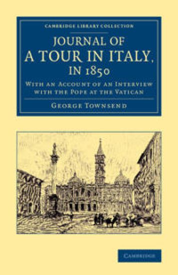 Journal of a Tour in Italy, in 1850 – George Townsend, kirjan kansikuva