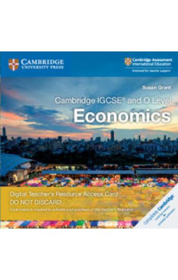 Cambridge IGCSE® and O Level Economics Digital Teacher's Resource Access Card 2 Ed