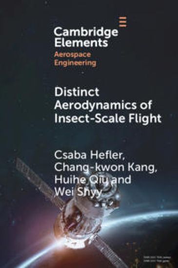 Distinct Aerodynamics of Insect-Scale Flight – Csaba Hefler, kirjan kansikuva