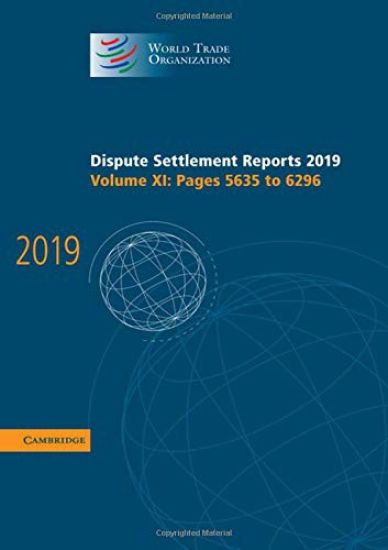 Dispute Settlement Reports 2019: Volume 11, Pages 5635 to 6296