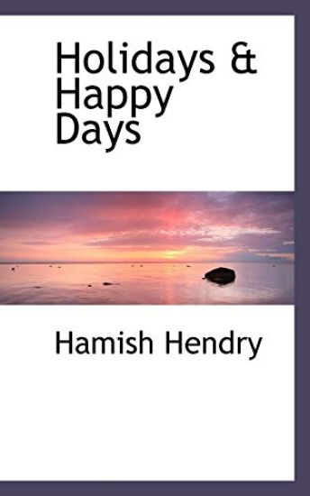 Holidays & Happy Days