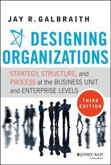 Designing Organizations – Jay R. Galbraith, kirjan kansikuva