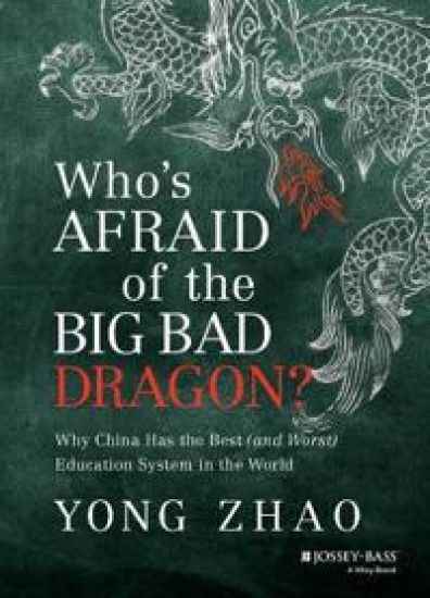 Who's Afraid of the Big Bad Dragon? – Yong Zhao, kirjan kansikuva