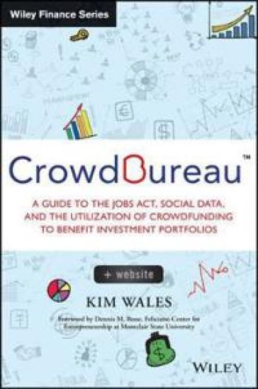 CrowdBureau: A Guide to the JOBS Act, Social Data and the Utilization of Cr