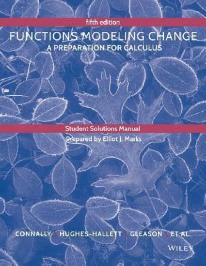 Student Solutions Manual to Accompany Functions Modeling Change