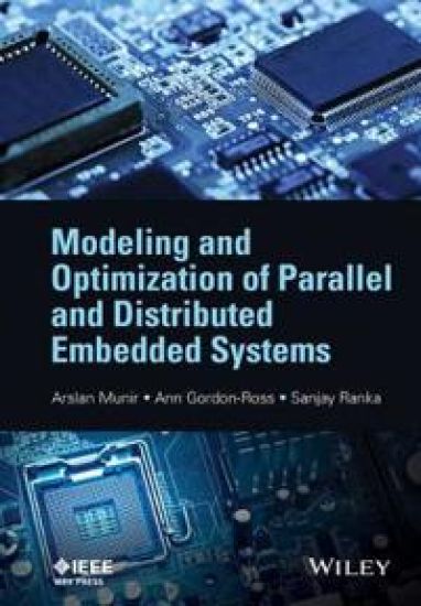 Modeling and Optimization of Parallel and Distributed Embedded Systems – Arslan Munir, kirjan kansikuva