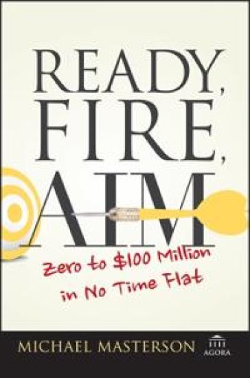 Ready, Fire, Aim