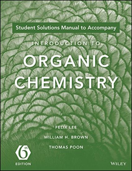 Introduction to Organic Chemistry, 6e Student Solutions Manual