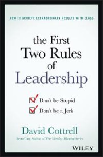 The First Two Rules of Leadership