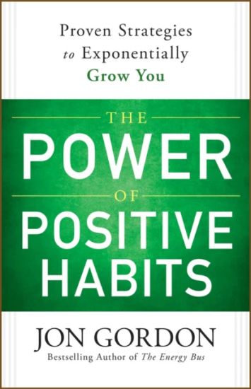 The Power of Positive Habits