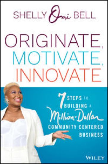 Originate, Motivate, Innovate