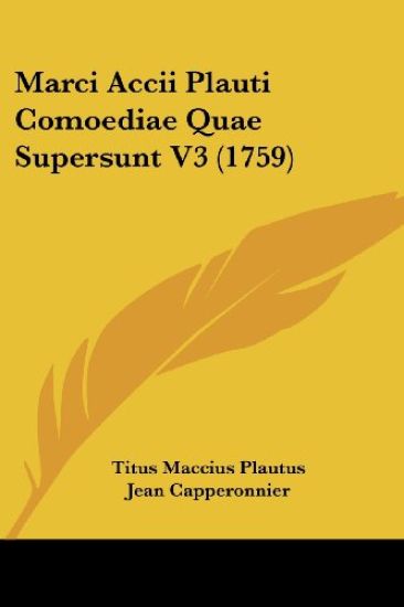 Marci Accii Plauti Comoediae Quae Supersunt V3 (1759) – Titus Maccius Plautus, kirjan kansikuva