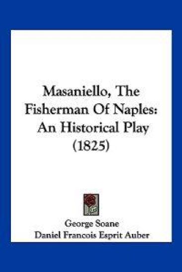 Masaniello, The Fisherman Of Naples