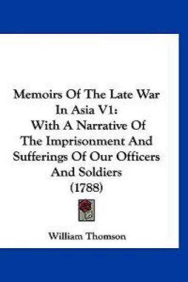 Memoirs Of The Late War In Asia V1