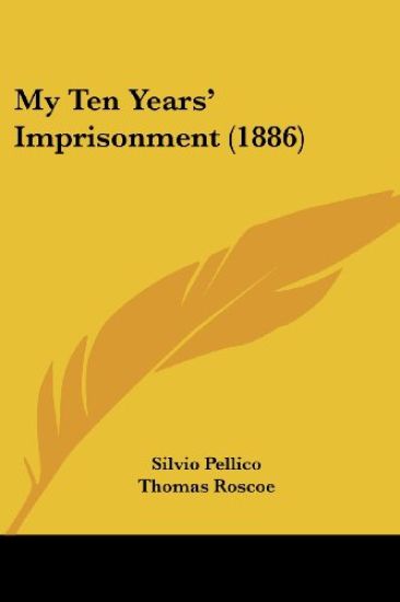 My Ten Years' Imprisonment (1886)