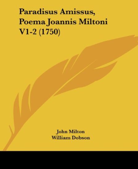 Paradisus Amissus, Poema Joannis Miltoni V1-2 (1750)