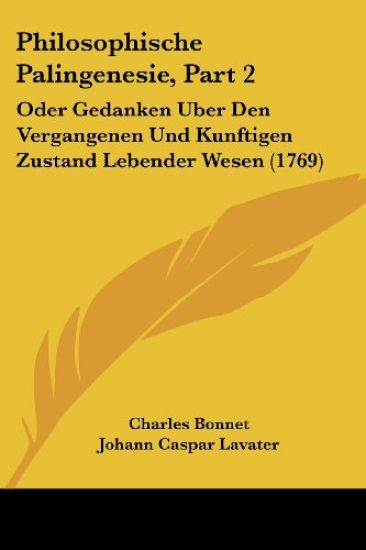Bonnet, C: Philosophische Palingenesie, Part 2