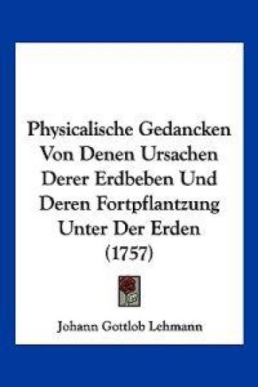 Lehmann, J: Physicalische Gedancken Von Denen Ursachen Derer