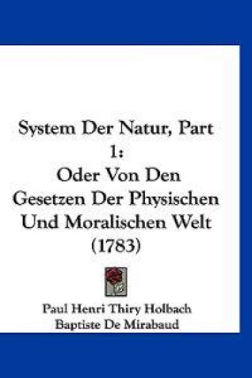 Holbach, P: System Der Natur, Part 1