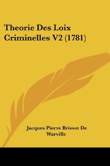 Theorie Des Loix Criminelles V2 (1781)