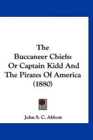 The Buccaneer Chiefs – John S. C. Abbott, kirjan kansikuva