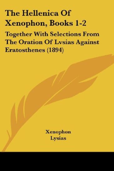 The Hellenica of Xenophon, Books 1-2