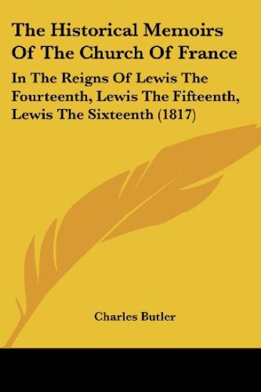 The Historical Memoirs of the Church of France